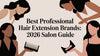 Best Professional Hair Extension Brands: 2026 Salon Guide