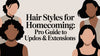 Hair Styles for Homecoming: Pro Guide to Updos & Extensions
