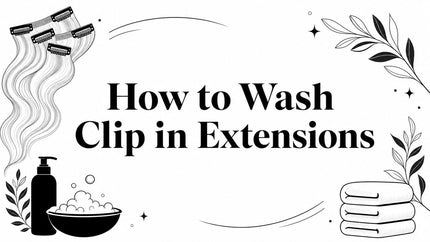 How to Wash Clip in Extensions