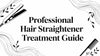 Professional Hair Straightener Treatment Guide